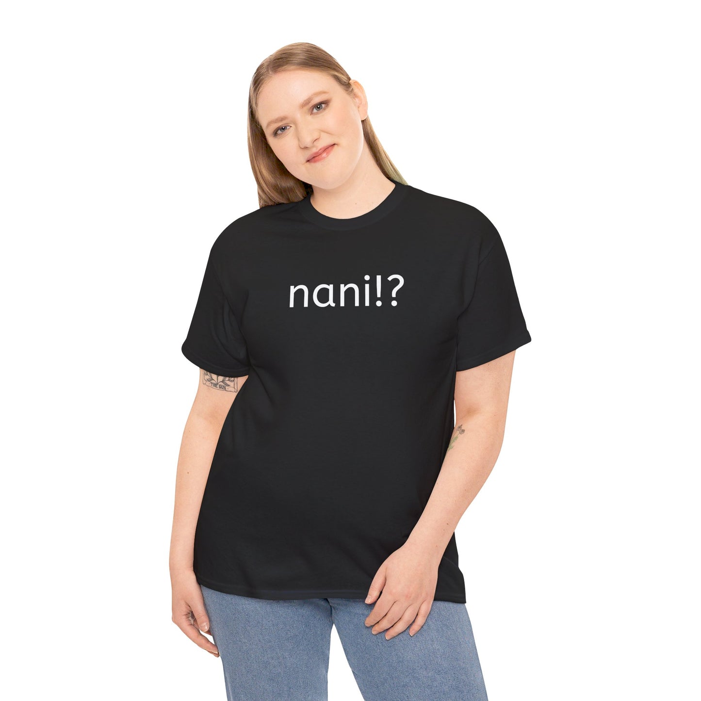 Nani!? T-Shirt