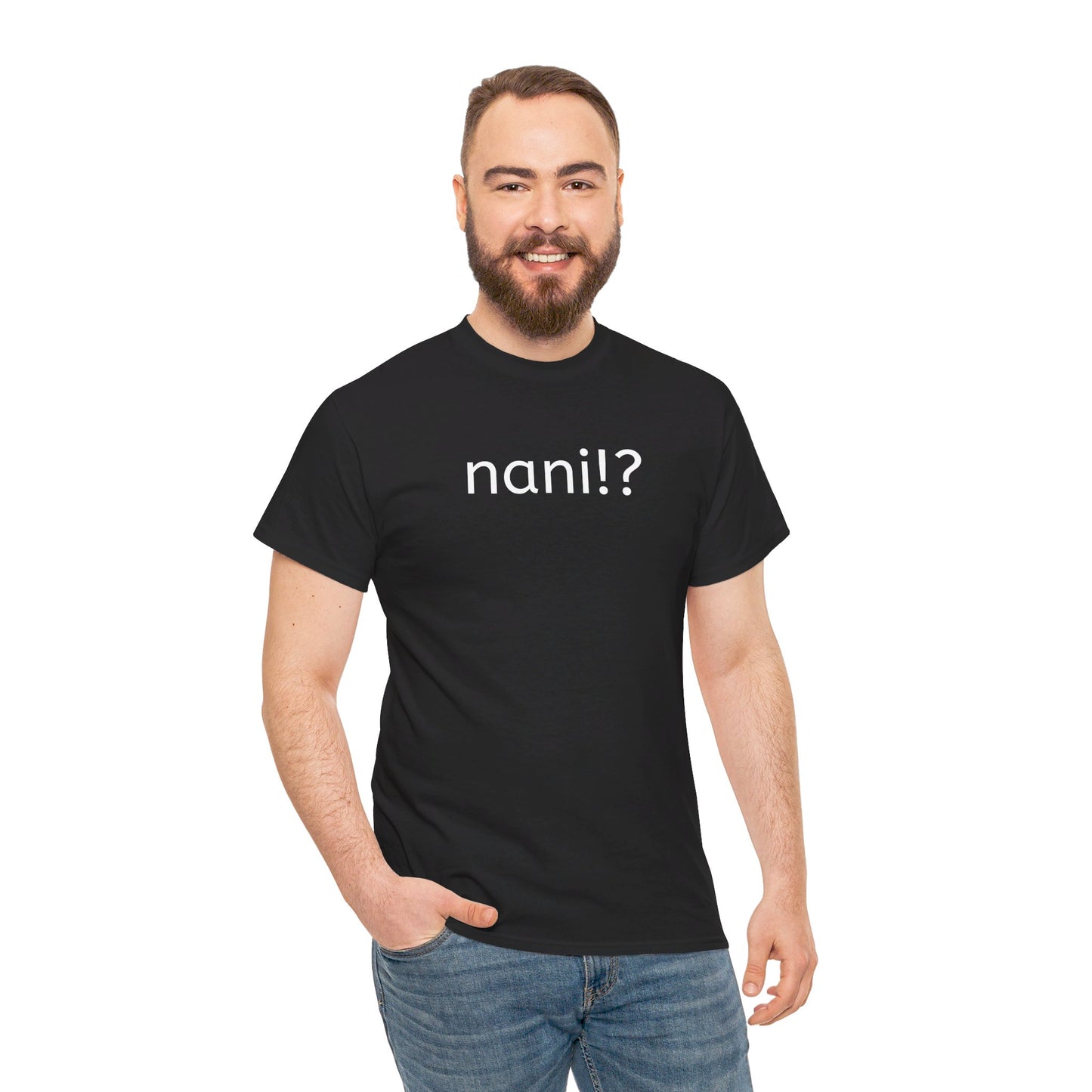 Nani!? T-Shirt