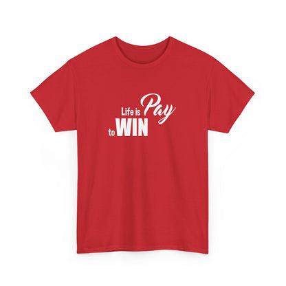 Pay To Win T-Shirt