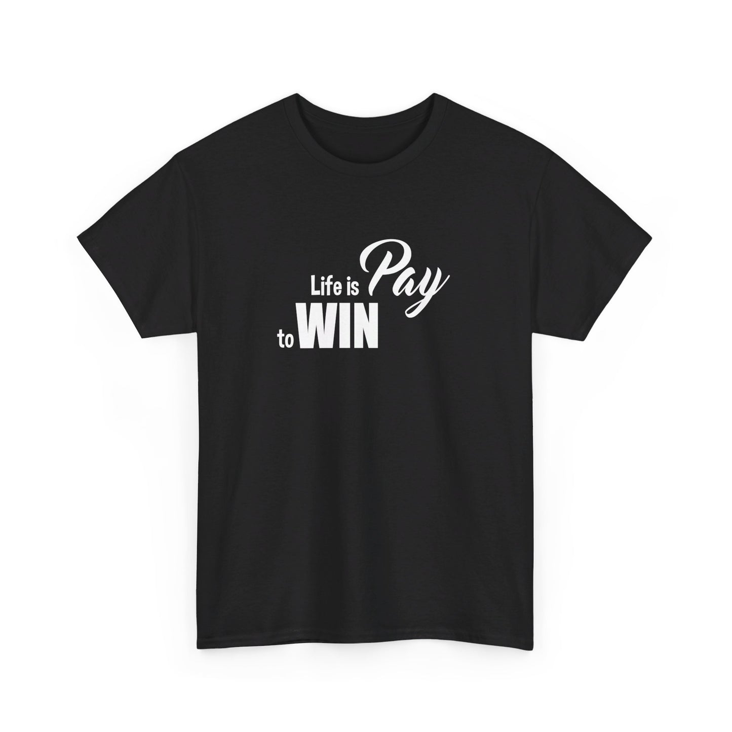 Pay To Win T-Shirt