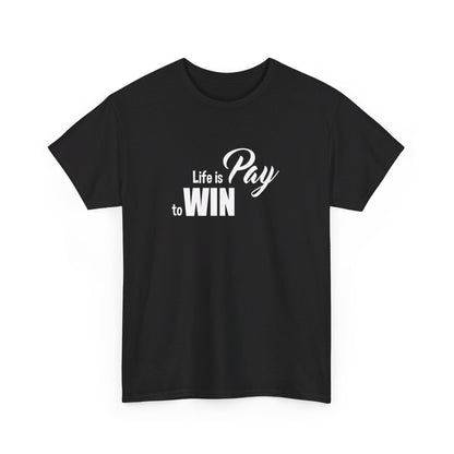 Pay To Win T-Shirt