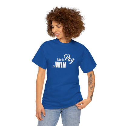 Pay To Win T-Shirt
