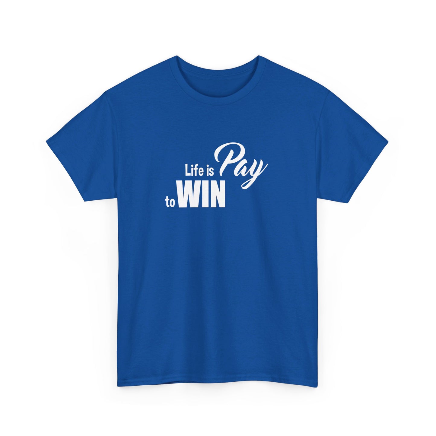 Pay To Win T-Shirt