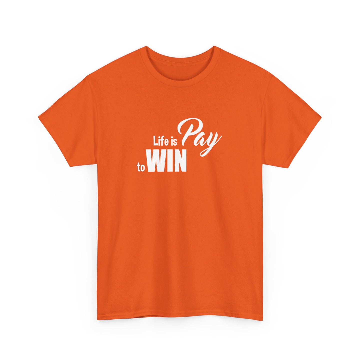 Pay To Win T-Shirt