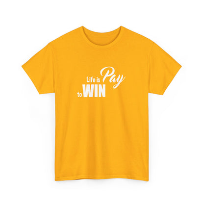 Pay To Win T-Shirt
