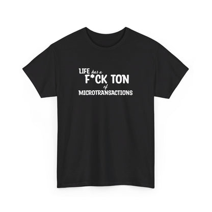 Microtransactions T-Shirt