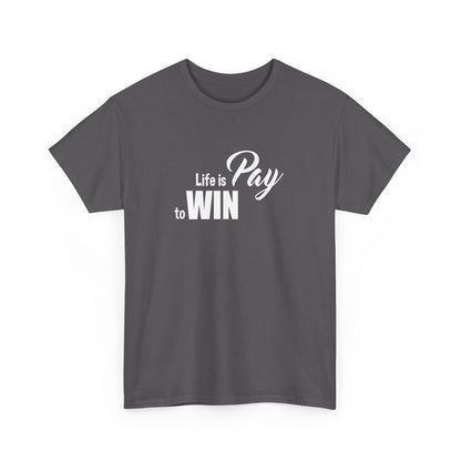Pay To Win T-Shirt